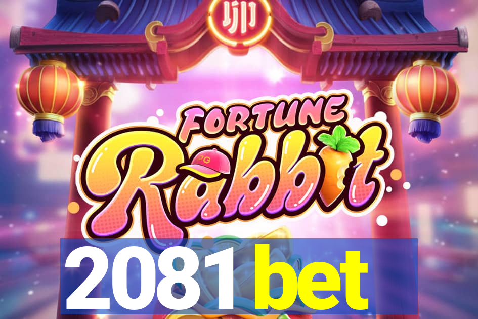 2081 bet